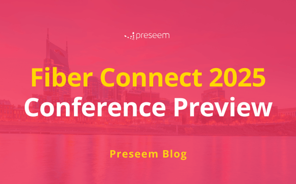 Fiber Connect 2025 Preview blog