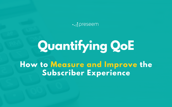 Quantifying QoE blog