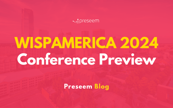 WISPAMERICA 2024 Conference Preview