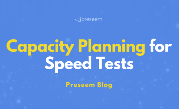 Capacity Planning for Speed Tests